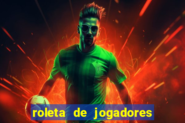 roleta de jogadores do fifa 23 roleta